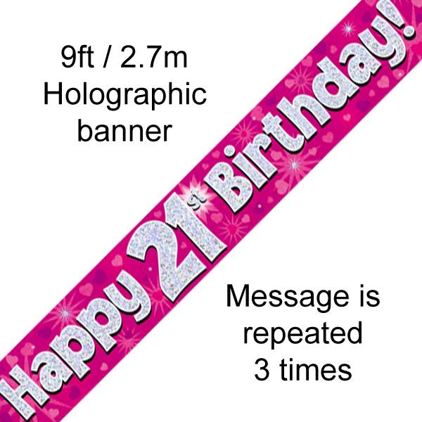 9FT BANNER HAPPY 21ST BIRTHDAY PINK HOLOGRAPHIC