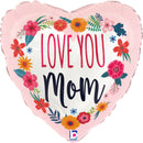9" MINI HEART SATIN LOVE YOU MOM BLOSSOMS FOIL