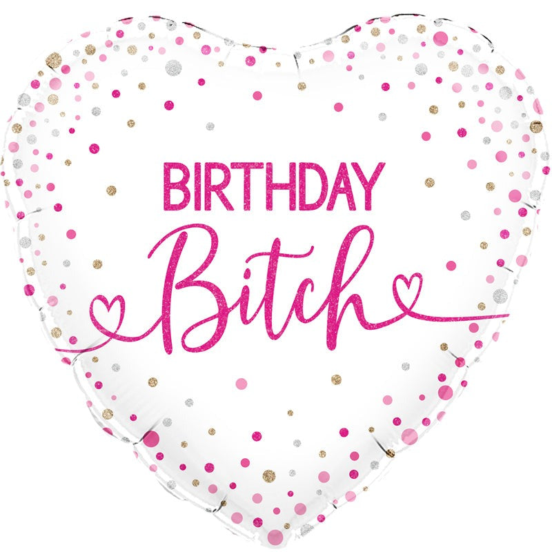18" BIRTHDAY BITCH HOLOGRAPHIC HEART FOIL