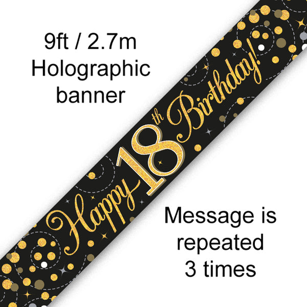 9FT BANNER SPARKLING FIZZ 18TH BIRTHDAY BLACK & GOLD HOLOGRAPHIC (PACK OF 6)