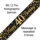 9FT BANNER SPARKLING FIZZ 40TH BIRTHDAY BLACK & GOLD HOLOGRAPHIC (PACK OF 6)
