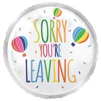 18" ROUND SORRY YOU'RE LEAVING FOIL