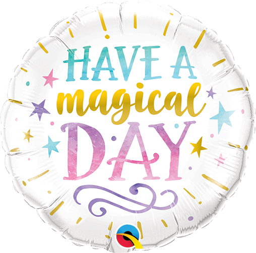 9" ROUND HAVE A MAGICAL DAY FOIL