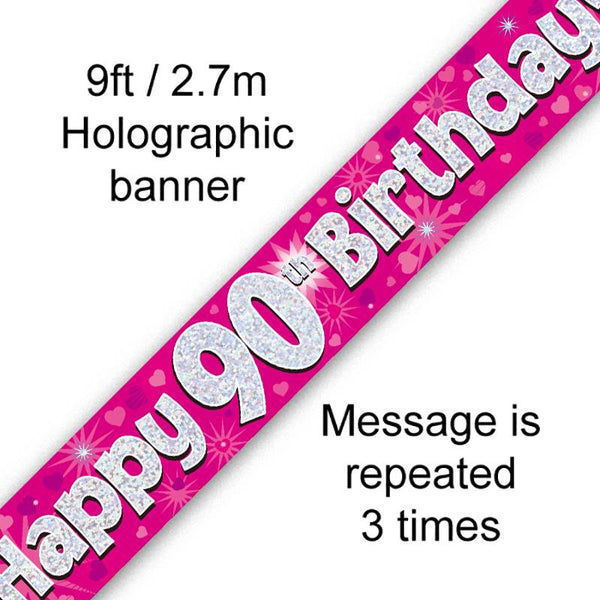 9FT BANNER HAPPY 90TH BIRTHDAY PINK HOLOGRAPHIC