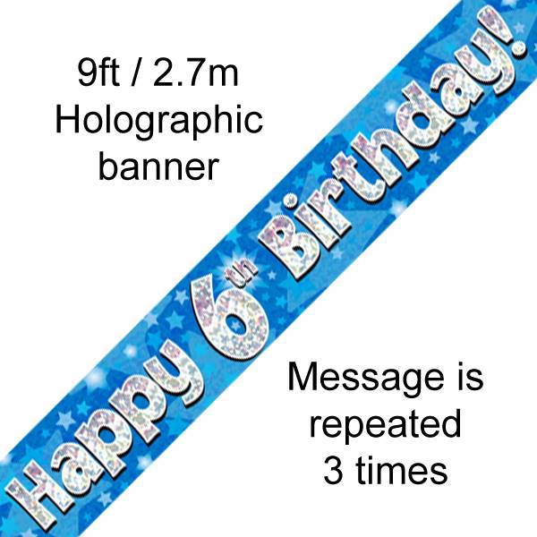 9FT BANNER HAPPY 6TH BIRTHDAY BLUE HOLOGRAPHIC