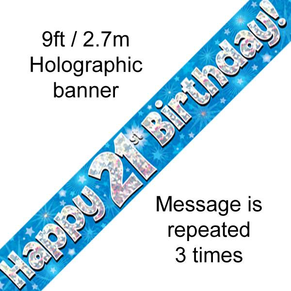 9FT BANNER HAPPY 21ST BIRTHDAY BLUE HOLOGRAPHIC