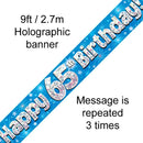 9FT BANNER HAPPY 65TH BIRTHDAY BLUE HOLOGRAPHIC