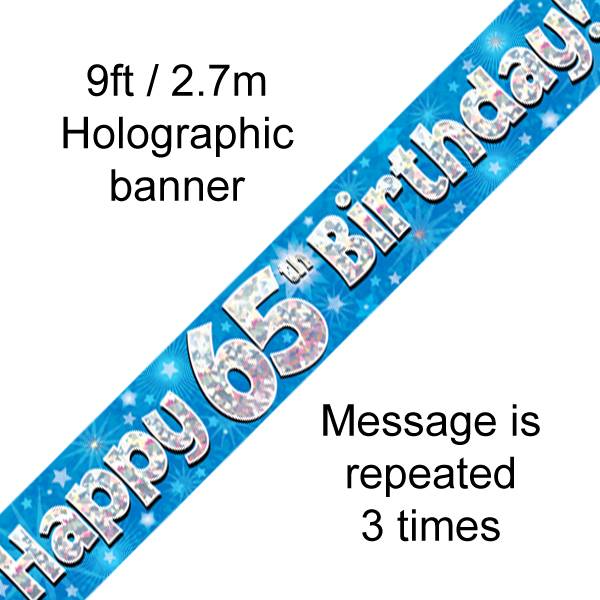 9FT BANNER HAPPY 65TH BIRTHDAY BLUE HOLOGRAPHIC