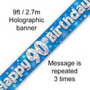 9FT BANNER HAPPY 90TH BIRTHDAY BLUE HOLOGRAPHIC