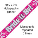 BANNER 9FT BRIDE TO BE HOLOGRAPHIC DOT