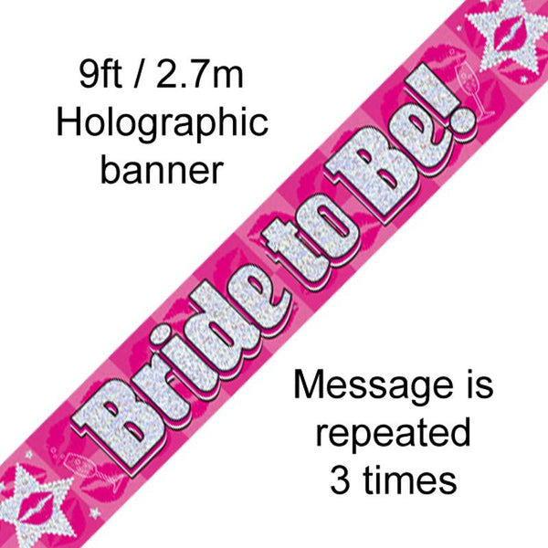BANNER 9FT BRIDE TO BE HOLOGRAPHIC DOT