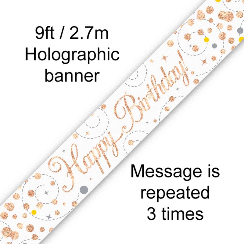 BANNER 9FT SPARKLING FIZZ BIRTHDAY WHITE & ROSE GOLD HOLOGRAPHIC