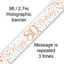 BANNER 9FT SPARKLING FIZZ 80TH BIRTHDAY WHITE & ROSE GOLD HOLOGRAPHIC