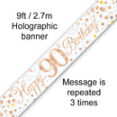 BANNER 9FT SPARKLING FIZZ 90TH BIRTHDAY WHITE & ROSE GOLD HOLOGRAPHIC